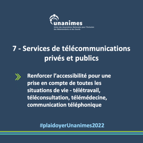 Services de télécommunications privés et publics : renforcer l’accessibilité pour une prise en compte de toutes les situations de vie - télétravail, téléconsultation, télémédecine, communication téléphonique